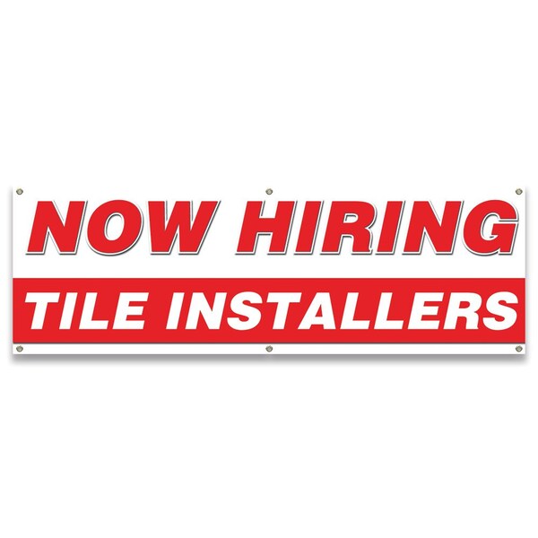 Now Hiring Tile Installers Banner Apply Inside Accepting Application Single Sided